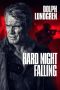Hard Night Falling (2019) Hard Night Falling (2019)