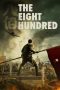 The Eight Hundred (2020) The Eight Hundred (2020)