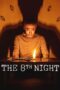The 8th Night (2021) The 8th Night (2021)