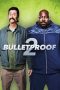 Bulletproof 2 (2020) Bulletproof 2 (2020)