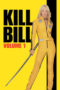 Kill Bill: Vol. 1 (2003) Kill Bill: Vol. 1 (2003)