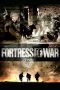 Fortress of War (2010) Fortress of War (2010)