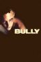 Bully (2001) Bully (2001)
