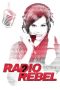 Radio Rebel (2012) Radio Rebel (2012)