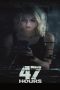 47 Hours to Live (2019) 47 Hours to Live (2019)