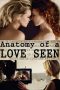 Anatomy of a Love Seen (2014) Anatomy of a Love Seen (2014)