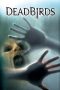 Dead Birds (2004) Dead Birds (2004)