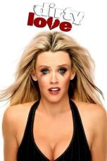 Dirty Love (2005)