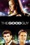 The Good Guy (2009) The Good Guy (2009)