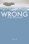 Wrong (2012) Wrong (2012)