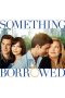 Something Borrowed (2011) Something Borrowed (2011)