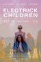 Electrick Children (2012) Electrick Children (2012)