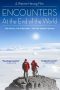 Encounters at the End of the World (2007) Encounters at the End of the World (2007)