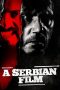A Serbian Film (2010) A Serbian Film (2010)