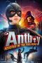 Antboy: Revenge of the Red Fury (2014) Antboy: Revenge of the Red Fury (2014)