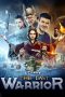 The Last Warrior (2017) The Last Warrior (2017)