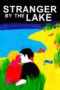 Stranger by the Lake (2013) Stranger by the Lake (2013)