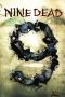 Nine Dead (2010) Nine Dead (2010)