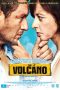 The Volcano (2013) The Volcano (2013)