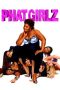 Phat Girlz (2006) Phat Girlz (2006)
