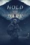 Hold the Dark (2018) Hold the Dark (2018)