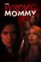 The Wrong Mommy (2019) The Wrong Mommy (2019)