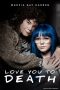 Love You To Death (2019) Love You To Death (2019)