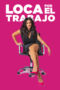 Crazy About Work (2018) Crazy About Work (2018)