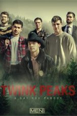 Twink Peaks: A Gay XXX Parody (2017)