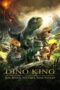 Dino King: Journey to Fire Mountain (2019) Dino King: Journey to Fire Mountain (2019)