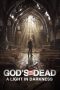 God’s Not Dead: A Light in Darkness (2018) God’s Not Dead: A Light in Darkness (2018)