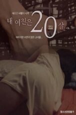 My Girlfriend Is 20 Year Old (2019)