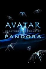 Avatar: Creating the World of Pandora (2010)