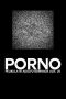 Porno (2013) Porno (2013)