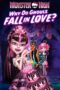Monster High: Why Do Ghouls Fall in Love? (2012) Monster High: Why Do Ghouls Fall in Love? (2012)