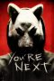You’re Next (2011) You’re Next (2011)