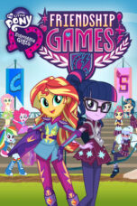 My Little Pony: Equestria Girls: Friendship Games (2015)
