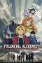 Fullmetal Alchemist The Movie: The Sacred Star of Milos (2011) Fullmetal Alchemist The Movie: The Sacred Star of Milos (2011)