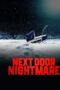 Next-Door Nightmare (2021) Next-Door Nightmare (2021)