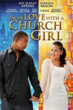 I’m in Love with a Church Girl (2013)
