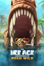 The Ice Age Adventures of Buck Wild (2022)