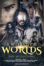 A World Of Worlds: Rise of the King (2021)