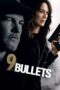 9 Bullets (2022) 9 Bullets (2022)