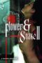 Flower & Snake II (2005) Flower & Snake II (2005)
