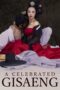 The Celebrated Gisaeng (2014) The Celebrated Gisaeng (2014)