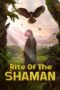 Rite of the Shaman (2022)