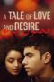 A Tale of Love and Desire (2021) A Tale of Love and Desire (2021)