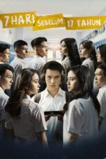 7 Hari Sebelum 17 Tahun (2021)