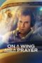 On a Wing and a Prayer (2023) On a Wing and a Prayer (2023)