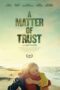 A Matter of Trust (2022) A Matter of Trust (2022)